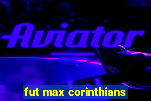 fut max corinthians